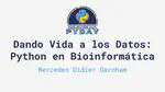 Dando Vida a los Datos - Python en Bioinformática
